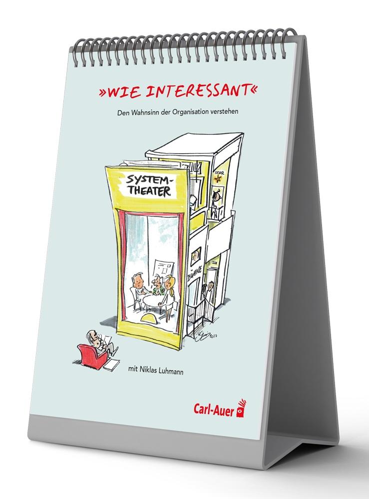 Vorderes Coverbild "Wie interessant" - Den Wahnsinn der Organisation verstehen mit Niklas Luhmann