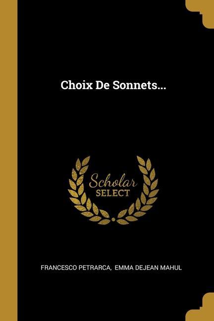 Vorderes Coverbild Choix De Sonnets...