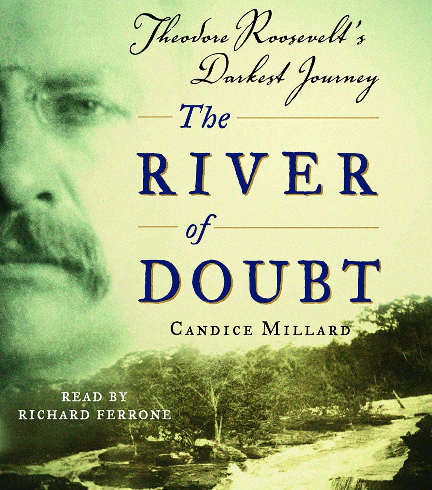 Vorderes Coverbild The River of Doubt: Theodore Roosevelt's Darkest Journey