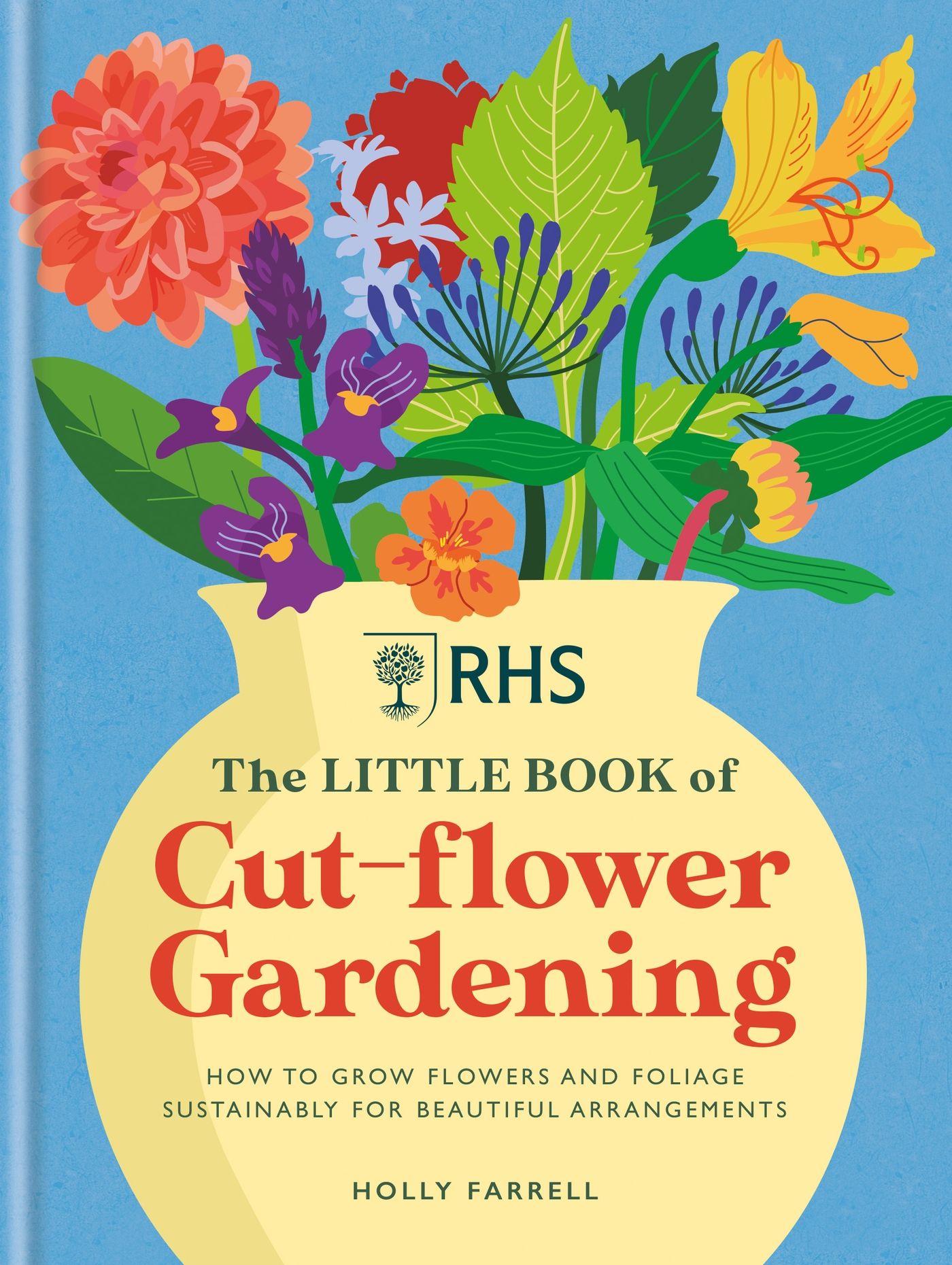 Vorderes Coverbild Rhs the Little Book of Cut-Flower Gardening