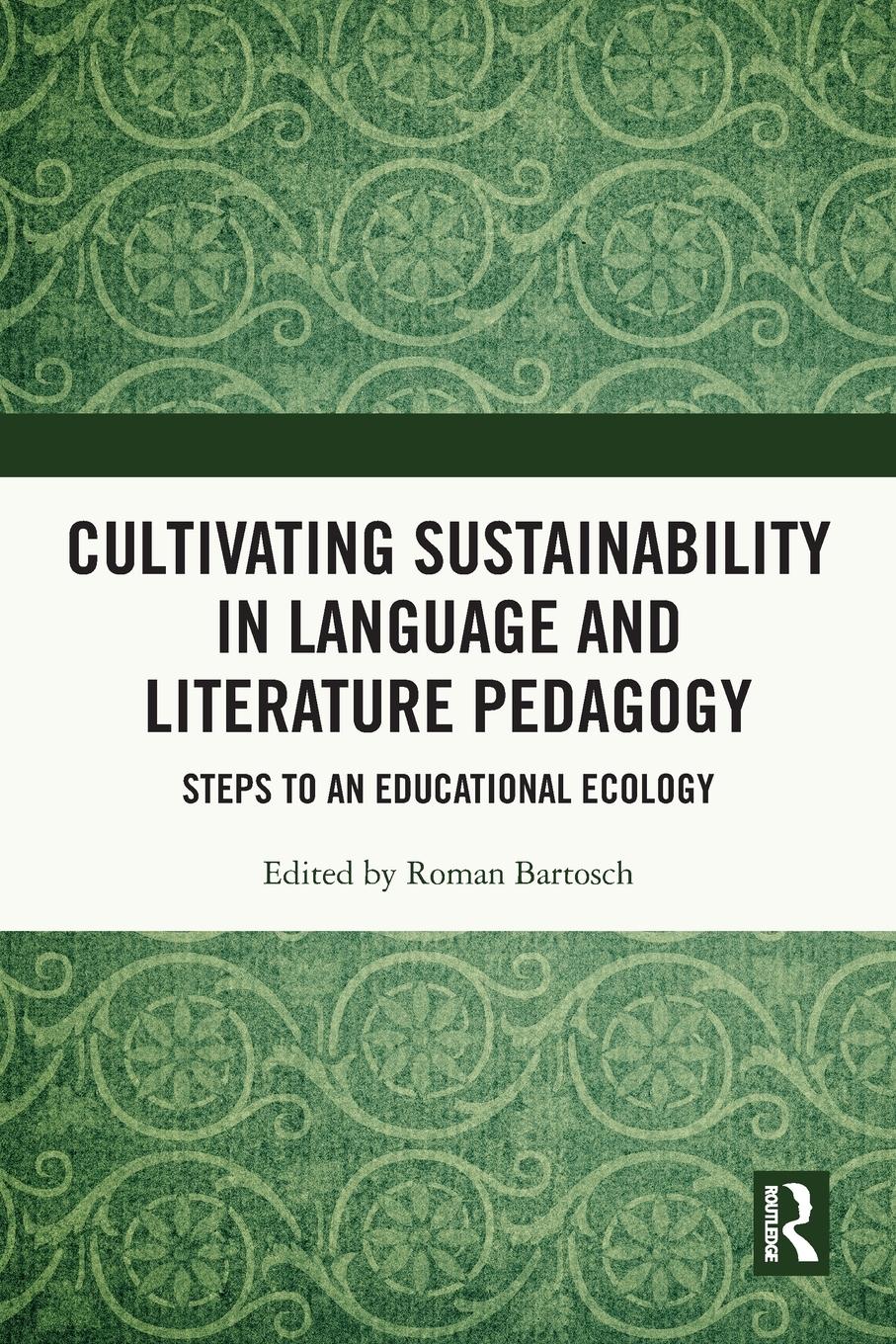 Vorderes Coverbild Cultivating Sustainability in Language and Literature Pedagogy