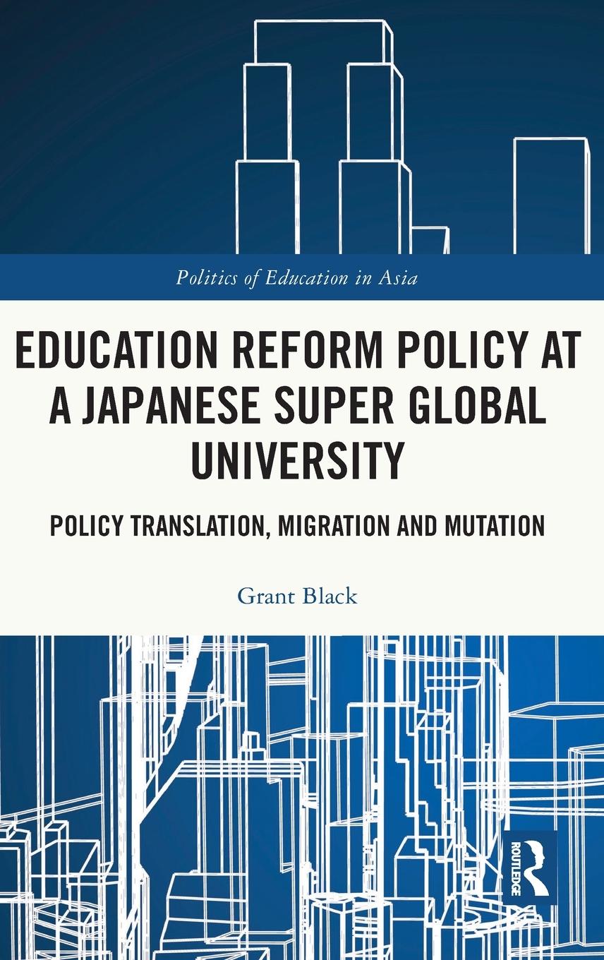 Vorderes Coverbild Education Reform Policy at a Japanese Super Global University