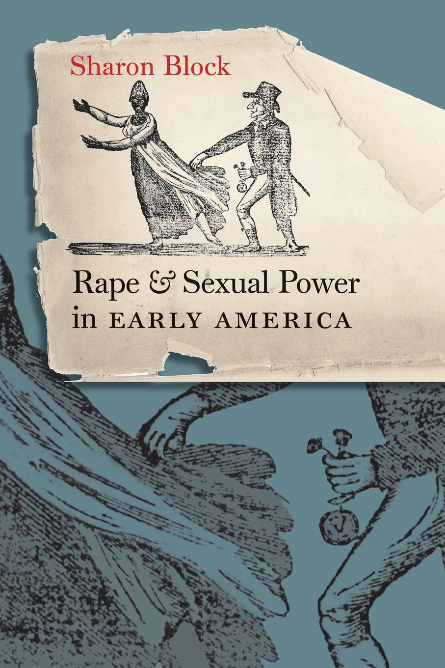 Vorderes Coverbild Rape and Sexual Power in Early America