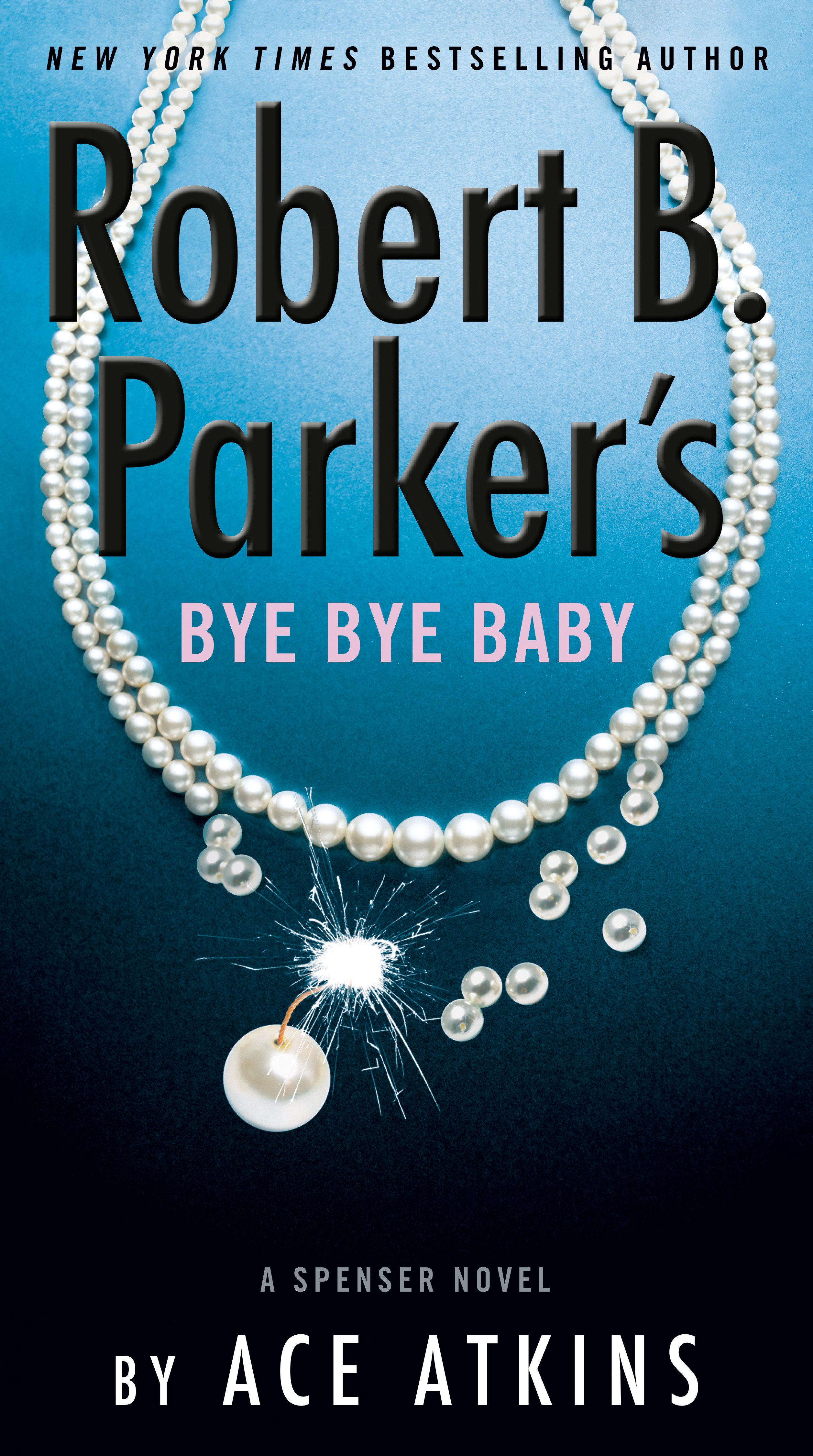 Vorderes Coverbild Robert B. Parker's Bye Bye Baby