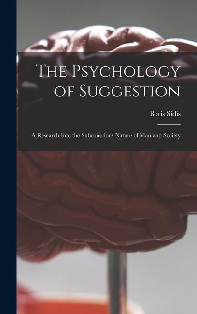 Vorderes Coverbild The Psychology of Suggestion