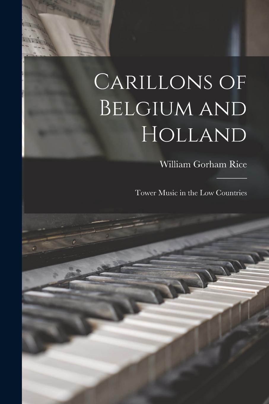 Vorderes Coverbild Carillons of Belgium and Holland [microform]: Tower Music in the Low Countries