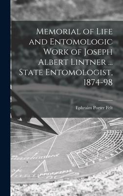 Vorderes Coverbild Memorial of Life and Entomologic Work of Joseph Albert Lintner ... State Entomologist, 1874-98