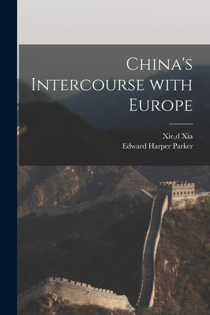 Vorderes Coverbild China's Intercourse With Europe