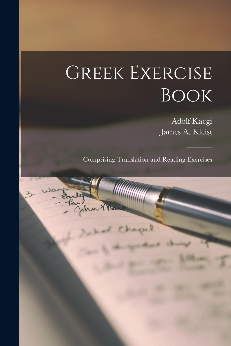 Vorderes Coverbild Greek Exercise Book; Comprising Translation and Reading Exercises