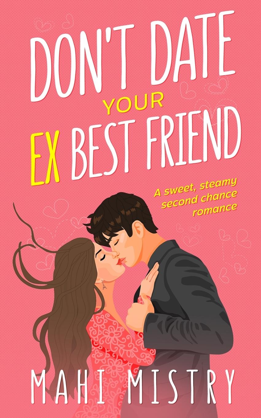 Vorderes Coverbild Don't Date Your Ex Best Friend
