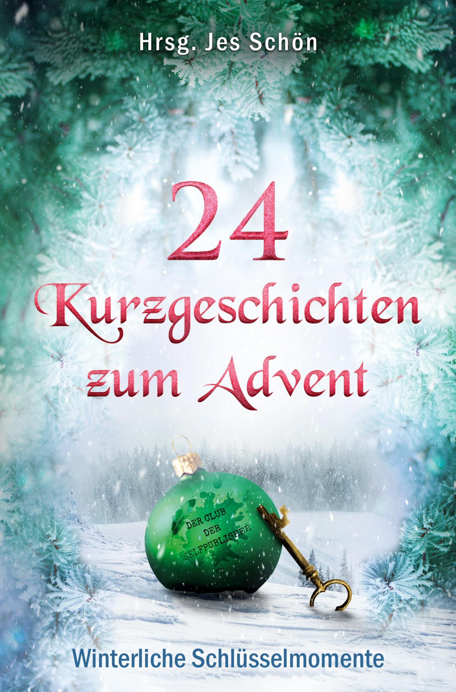 Vorderes Coverbild 24 Kurzgeschichten zum Advent - Winterliche Schlüsselmomente