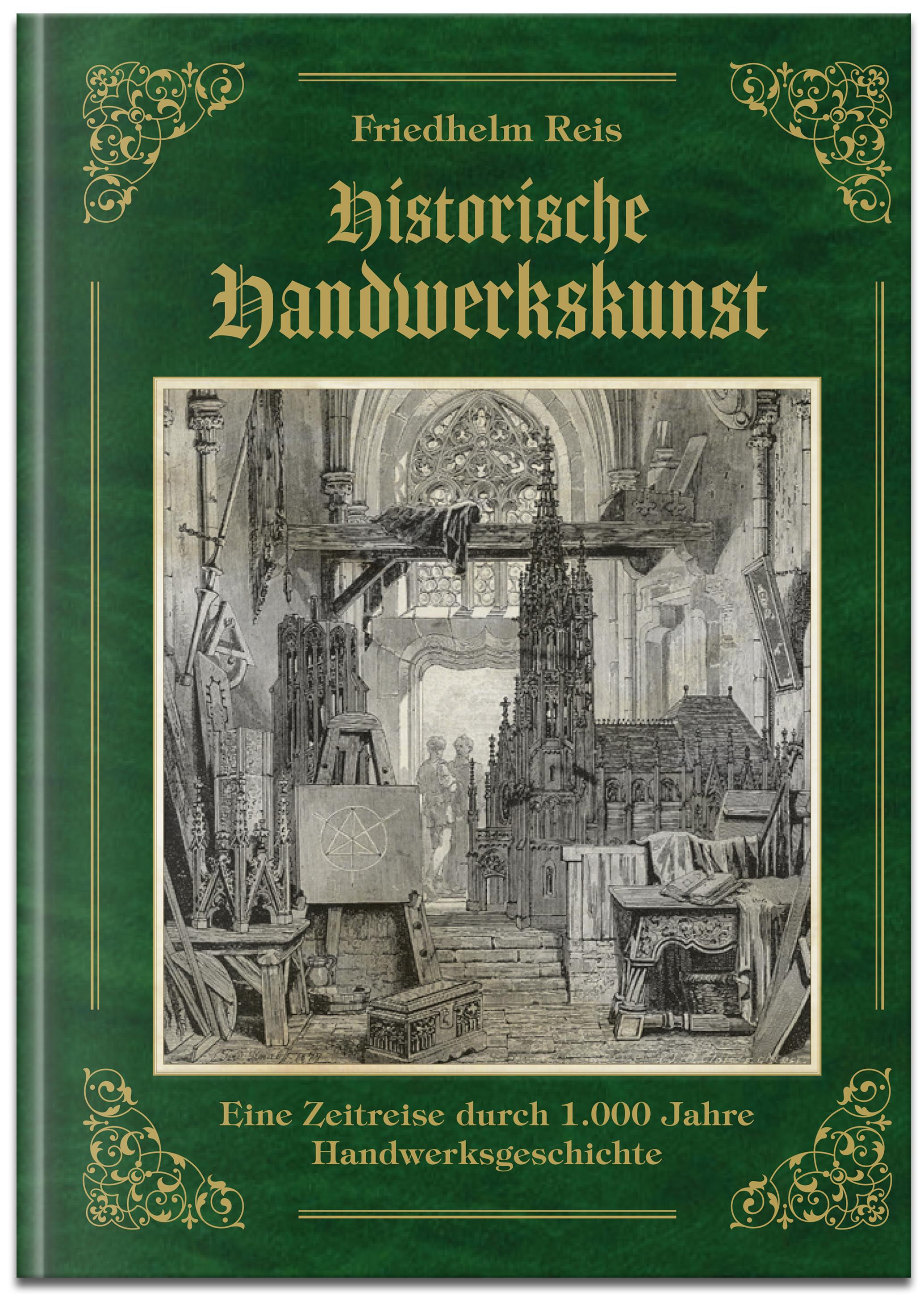Vorderes Coverbild Die Magie der Hände - Historische Handwerkskunst