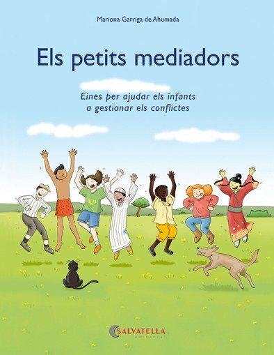 Vorderes Coverbild Els petits mediadors : Eines per ajudar els infants a gestionar els conflictes