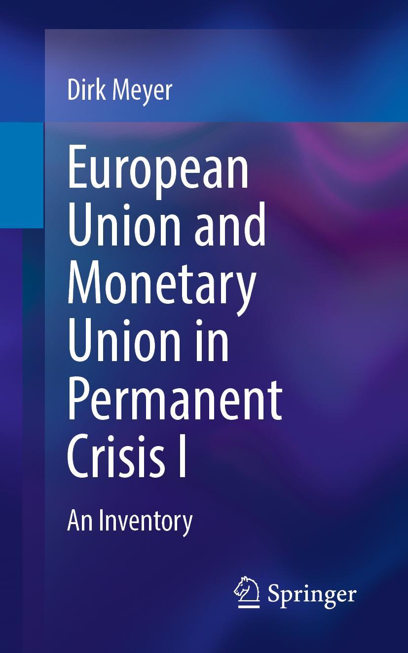 Vorderes Coverbild European Union and Monetary Union in Permanent Crisis I