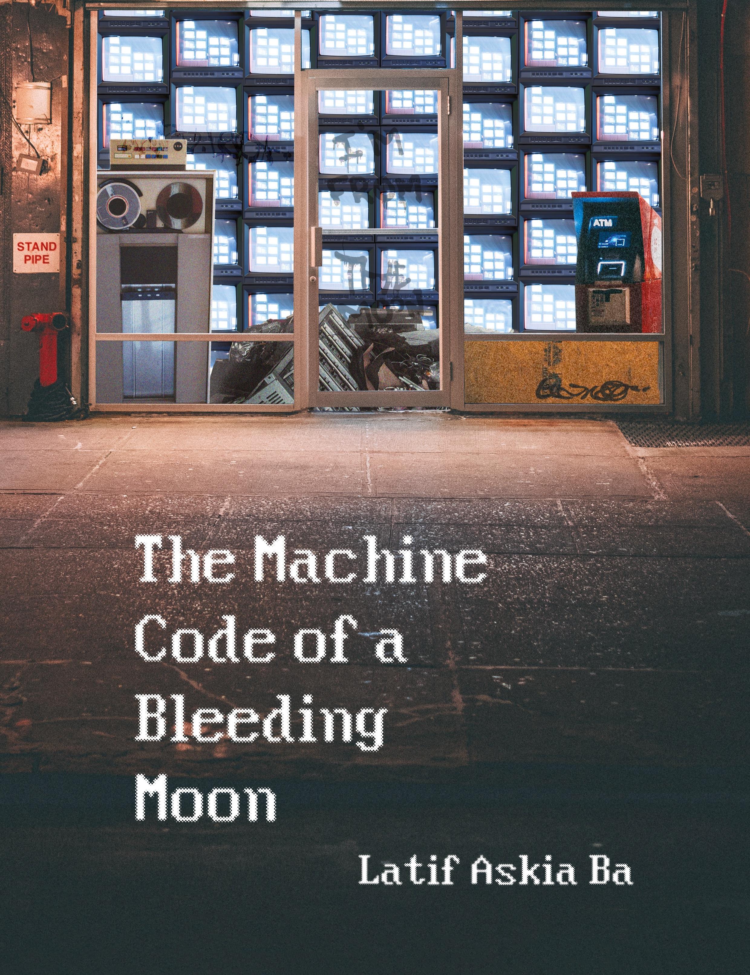 Vorderes Coverbild The Machine Code of the Bleeding Moon