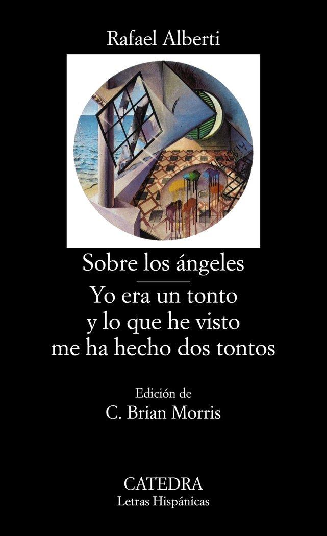 Vorderes Coverbild Sobre los ángeles. Yo era un tonto y lo que he visto me ha hecho dos tontos