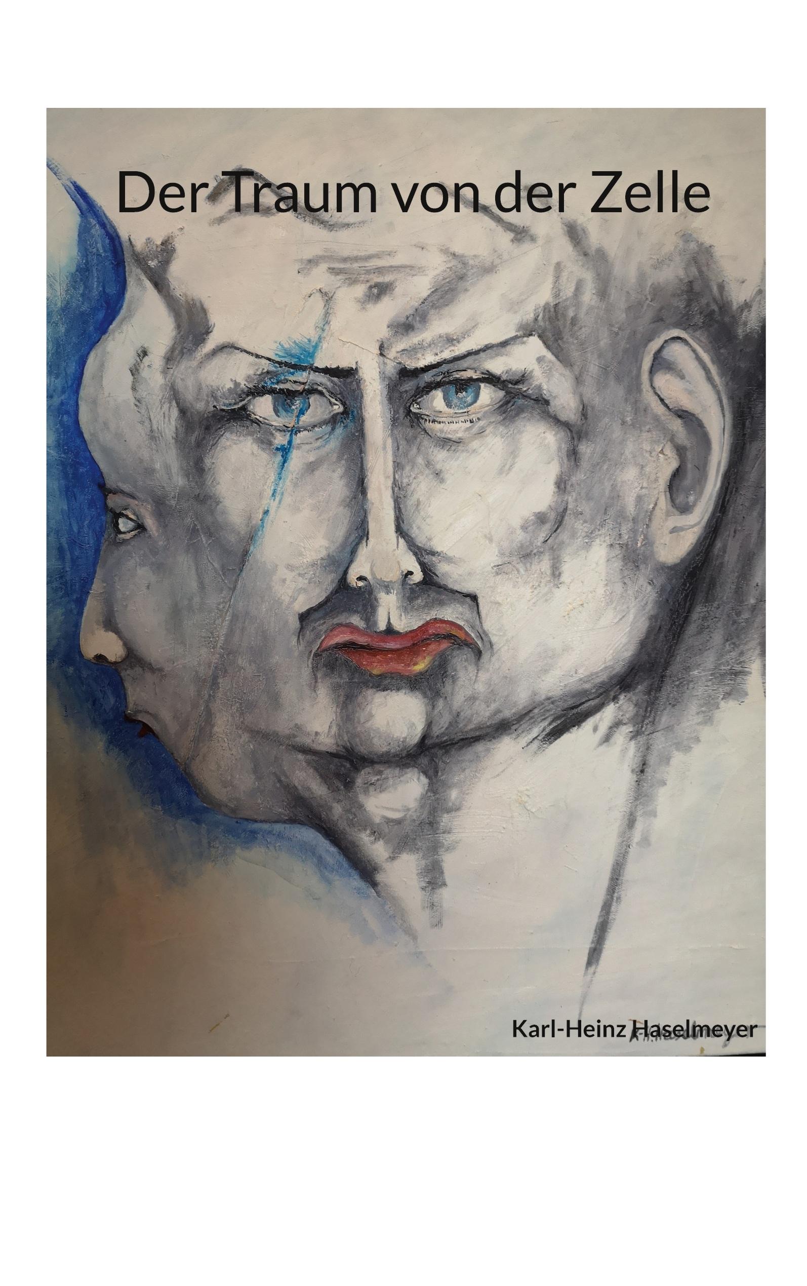 Vorderes Coverbild Der Traum von der Zelle
