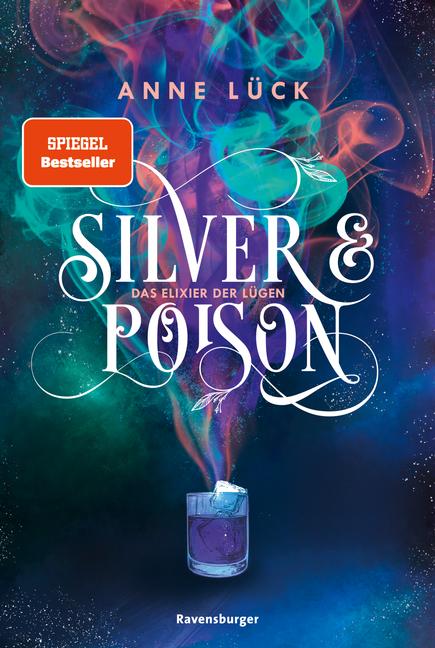 Vorderes Coverbild Silver & Poison, Band 1: Das Elixier der Lügen