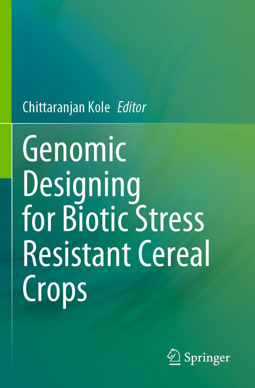 Vorderes Coverbild Genomic Designing for Biotic Stress Resistant Cereal Crops