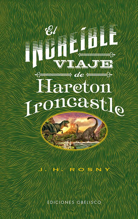 Vorderes Coverbild El increíble viaje de Hareton Ironcastle