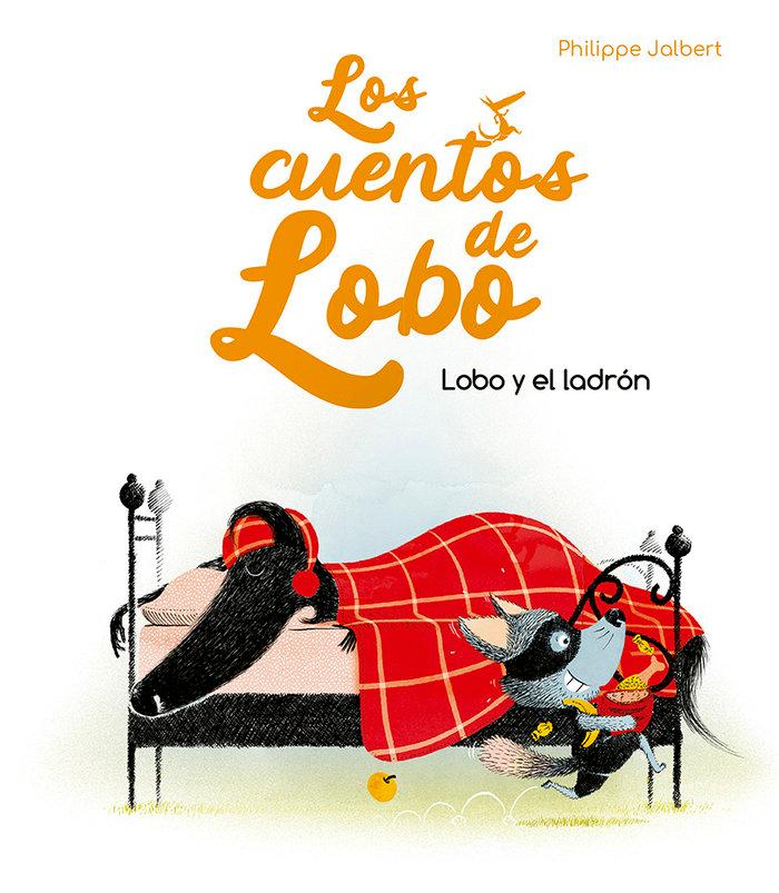 Vorderes Coverbild Lobo Y El Ladron (Los Cuentos del Lobo)