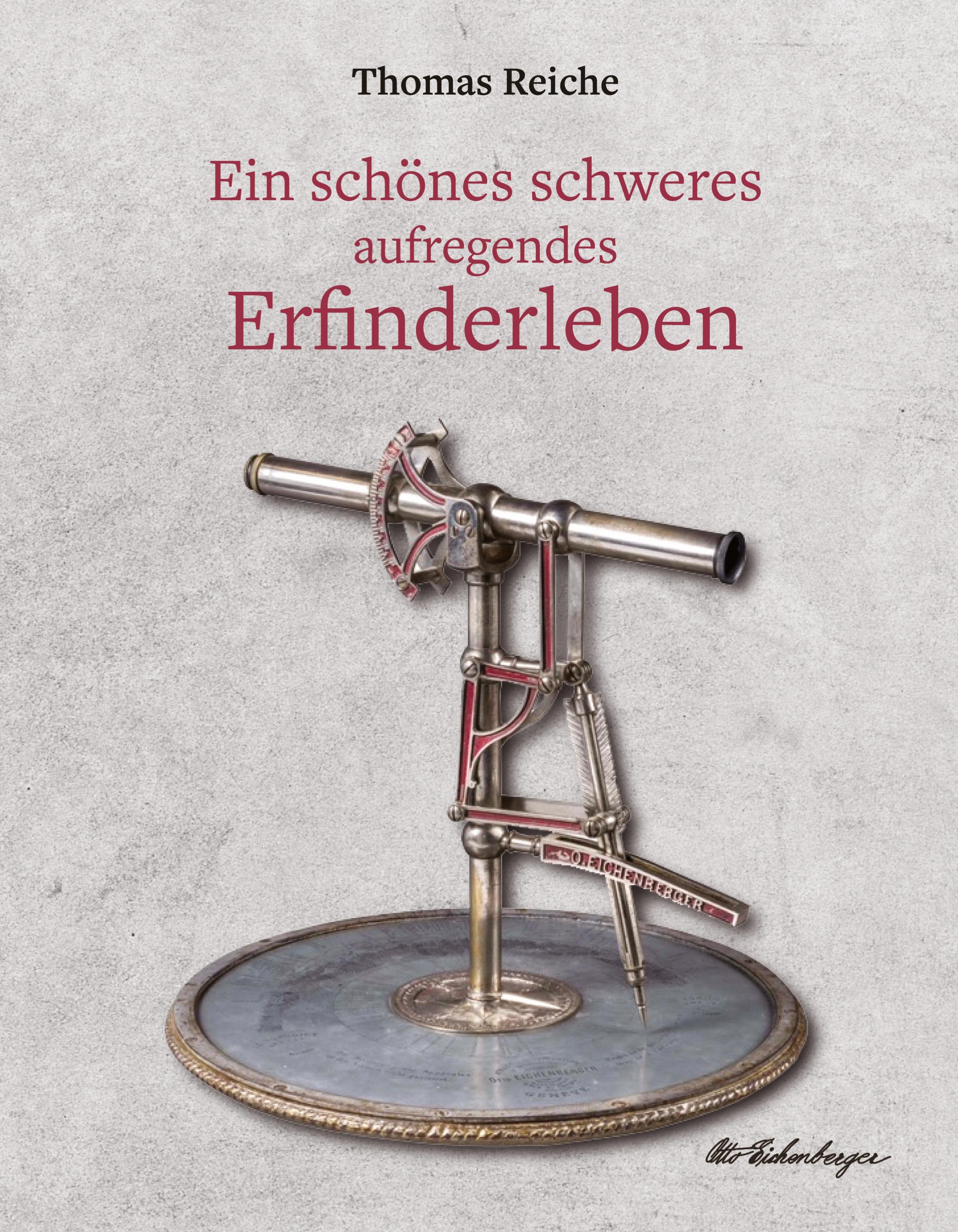 Vorderes Coverbild Ein schönes schweres aufregendes Erfinderleben