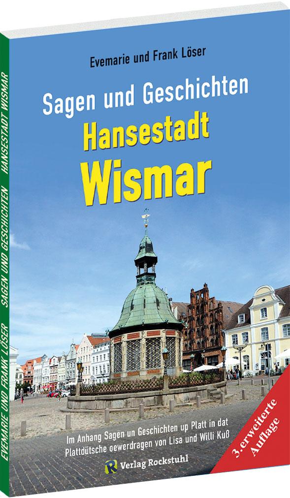 Vorderes Coverbild Sagen und Geschichten HANSESTADT WISMAR (Große Ausgabe)