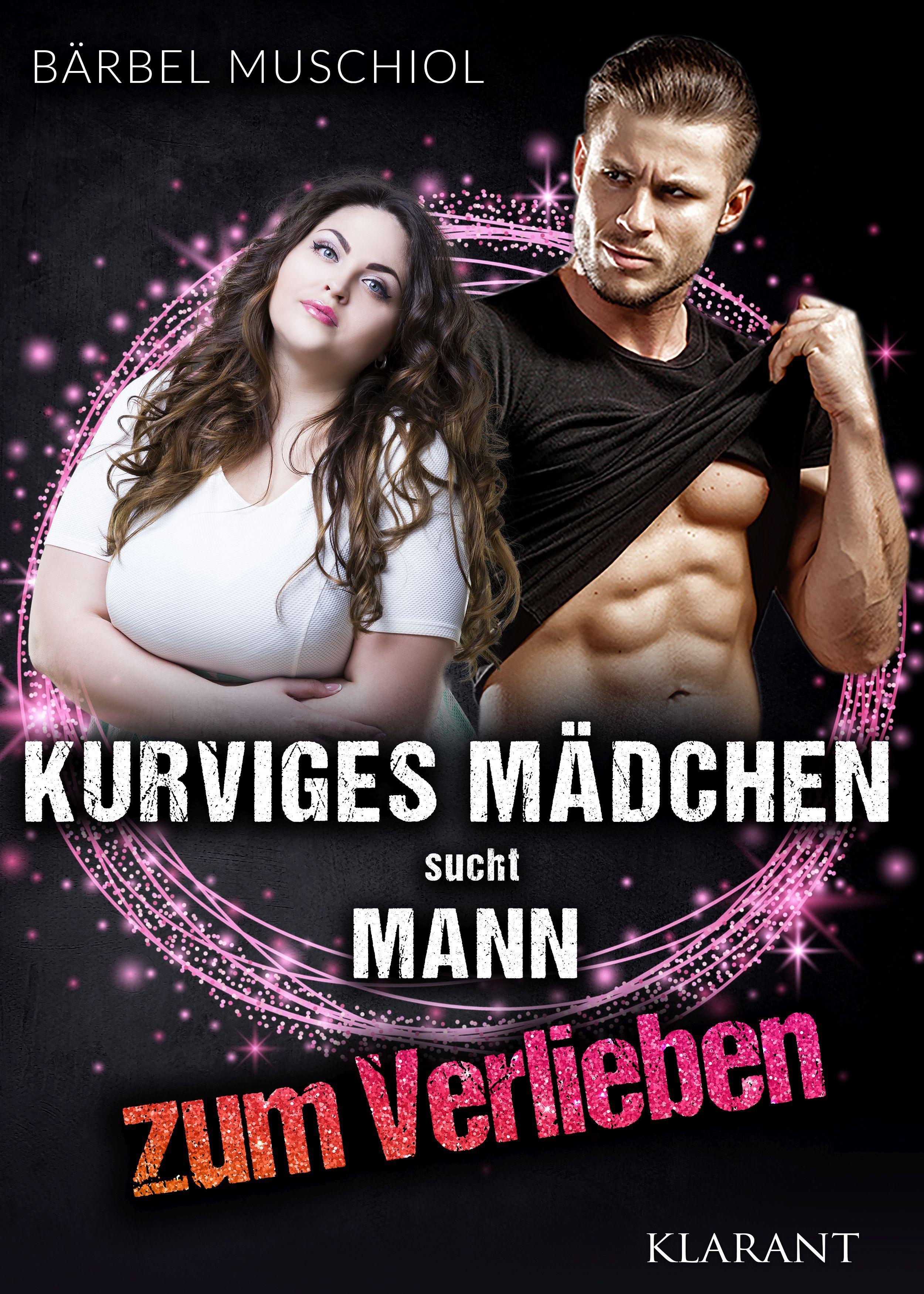 Vorderes Coverbild Kurviges Mädchen sucht Mann zum Verlieben