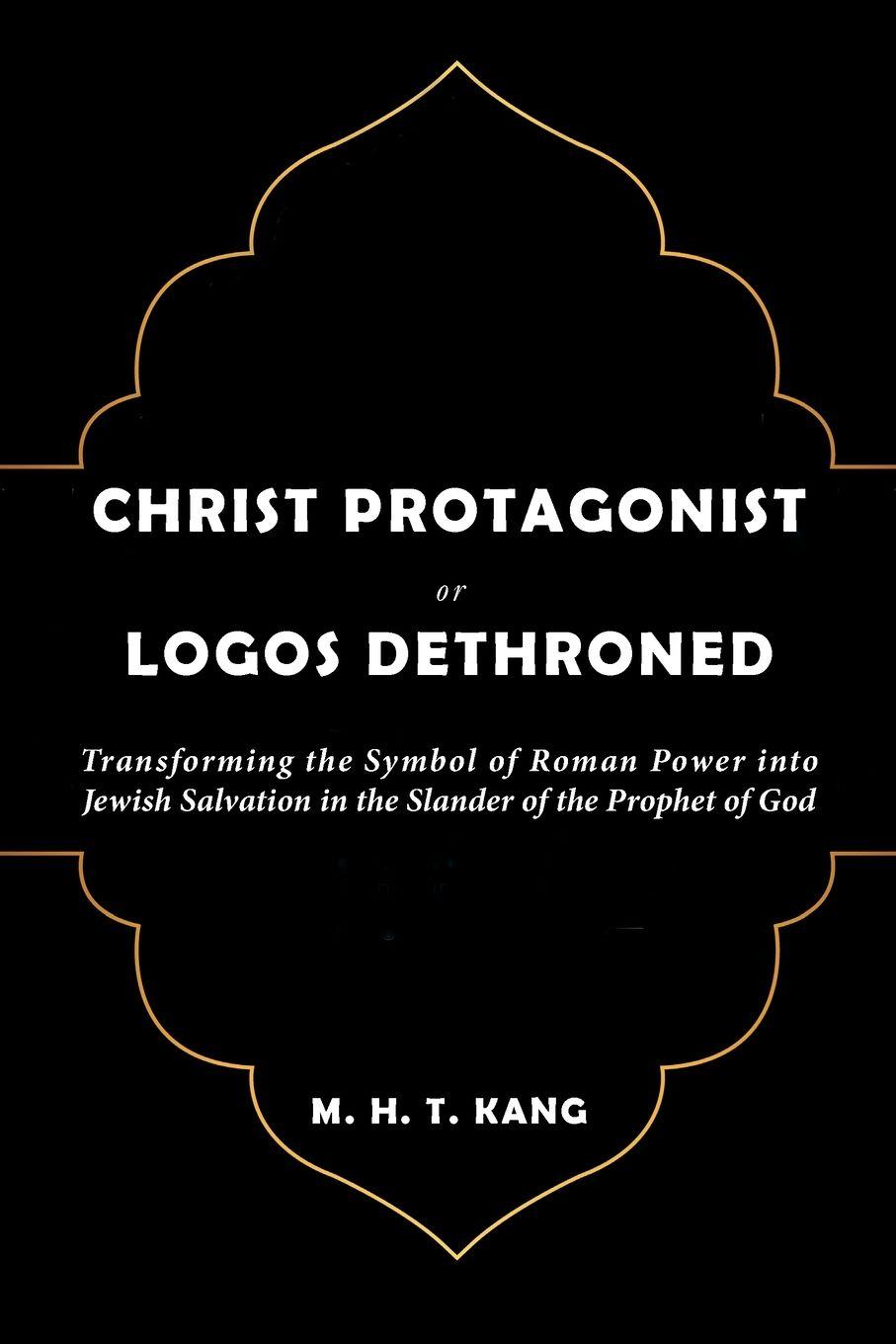 Vorderes Coverbild Christ Protagonist or Logos Dethroned