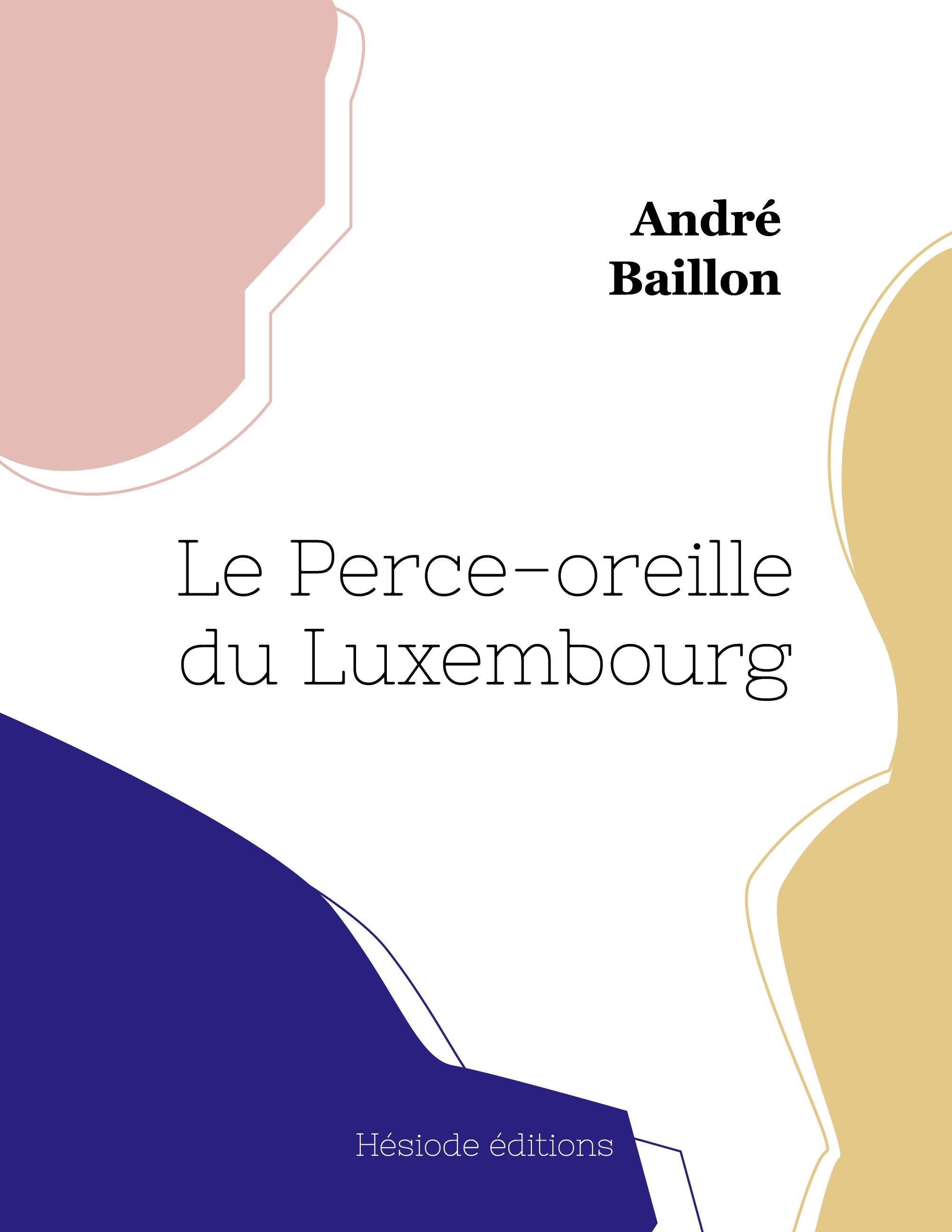 Vorderes Coverbild Le Perce-oreille du Luxembourg