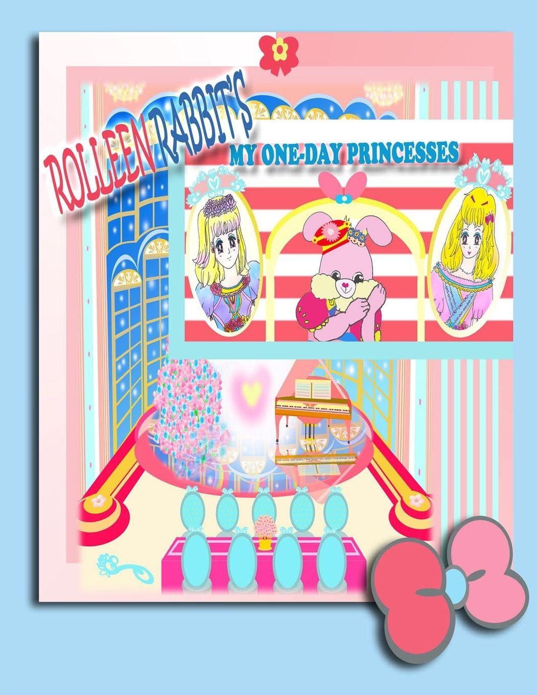 Vorderes Coverbild Rolleen Rabbit's My One-Day Princesses