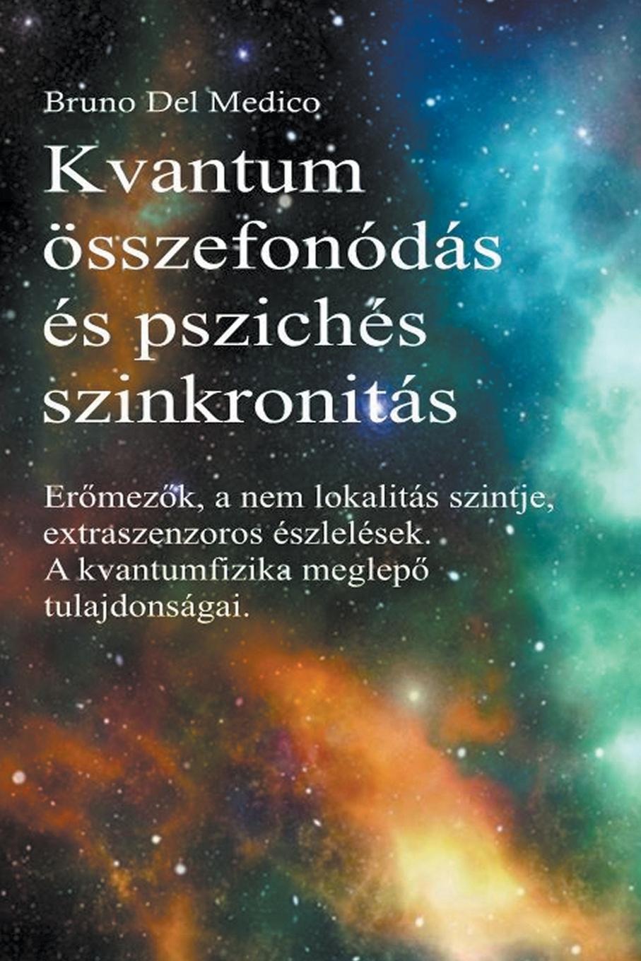 Vorderes Coverbild Kvantum összefonódás és pszichés szinkronitás