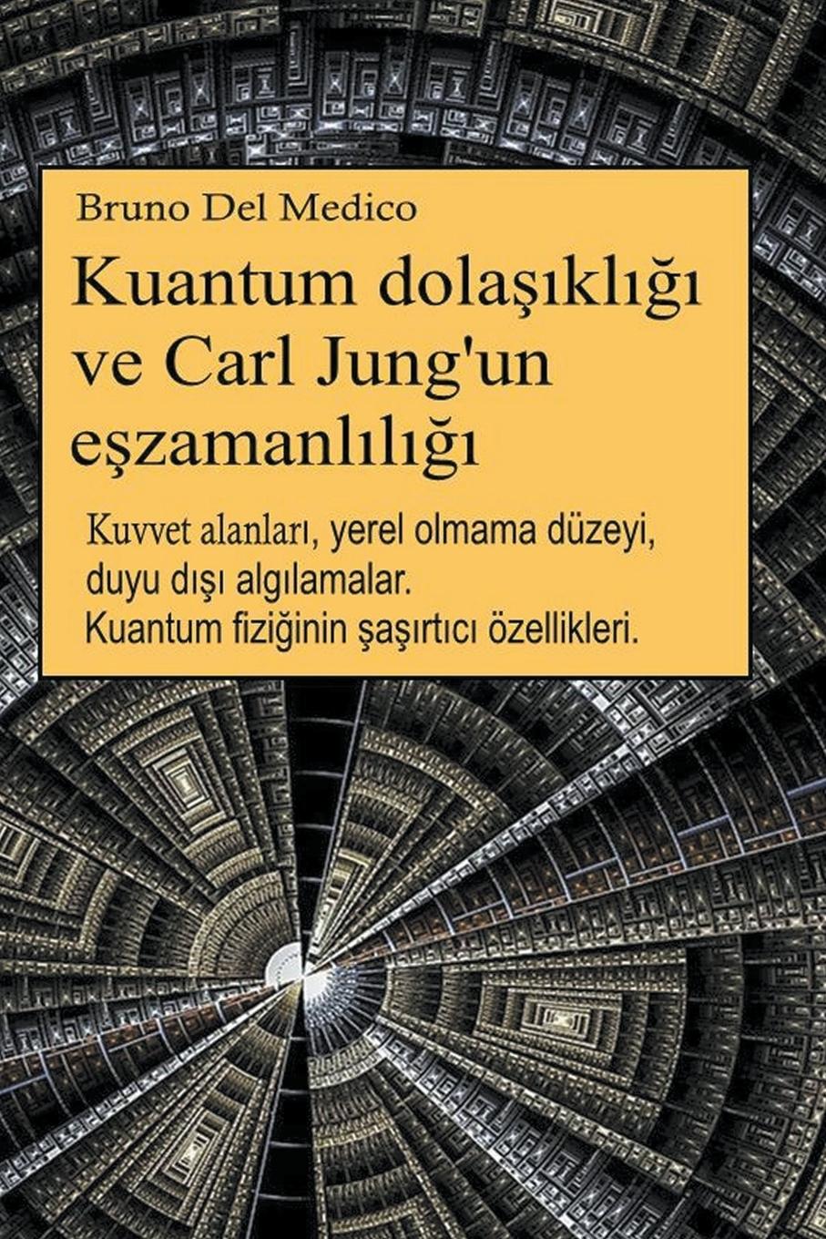 Vorderes Coverbild Kuantum dola¿¿kl¿¿¿ ve Carl Jung'un e¿zamanl¿l¿¿¿