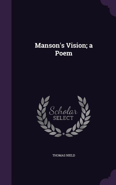 Vorderes Coverbild Manson's Vision; a Poem