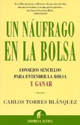Vorderes Coverbild Un Naufrago en la Bolsa: Consejos Sencillos Para Entender la Bolsa y Ganar