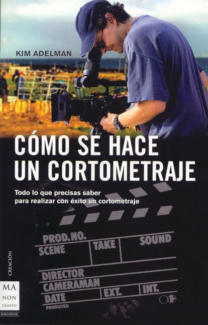 Vorderes Coverbild Cómo Se Hace Un Cortometraje