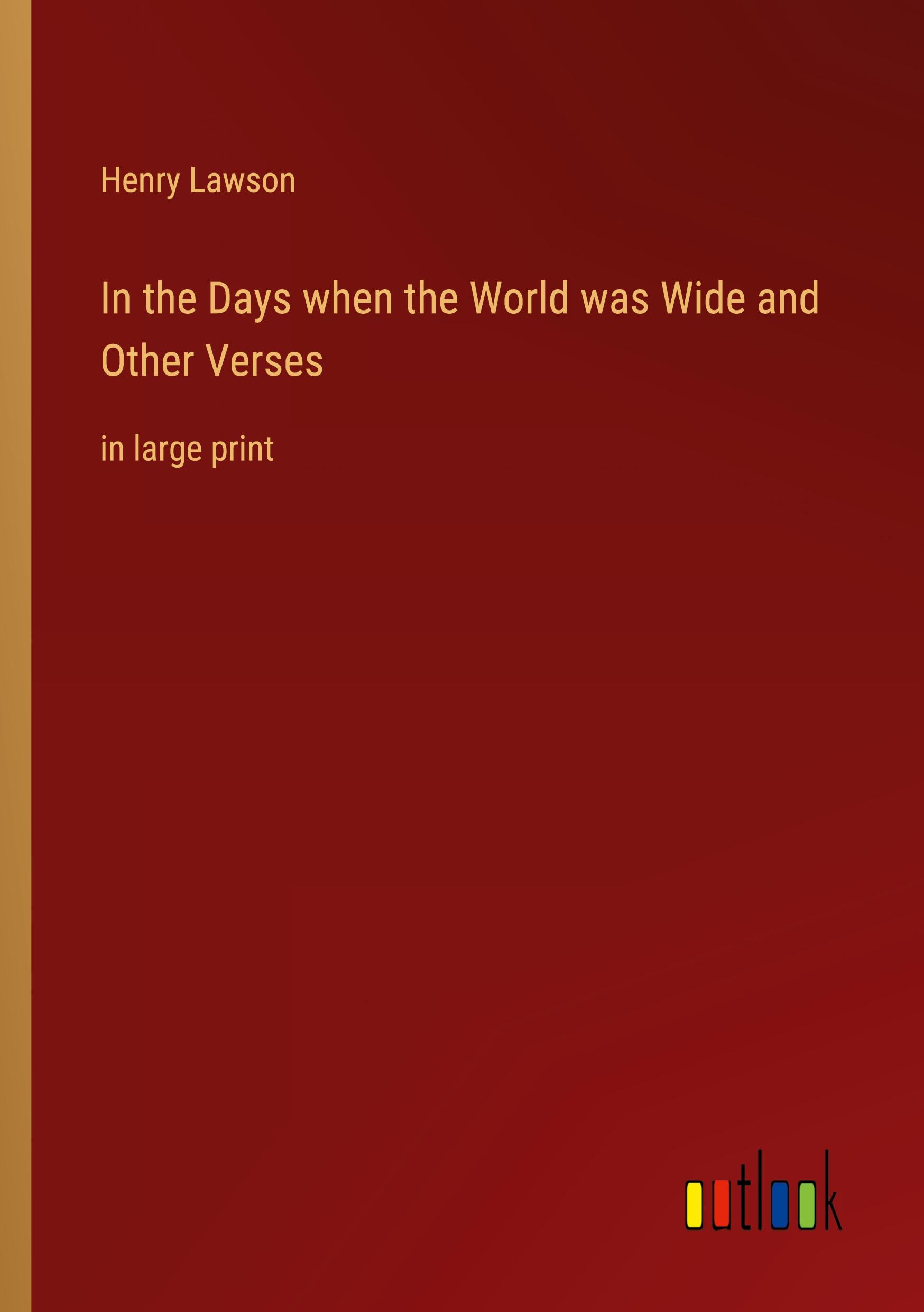 Vorderes Coverbild In the Days when the World was Wide and Other Verses
