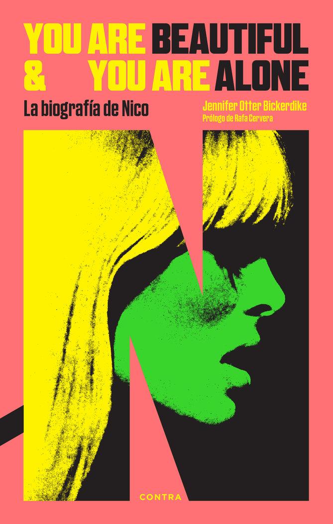 Vorderes Coverbild You Are Beautiful and You Are Alone: La biografía de Nico