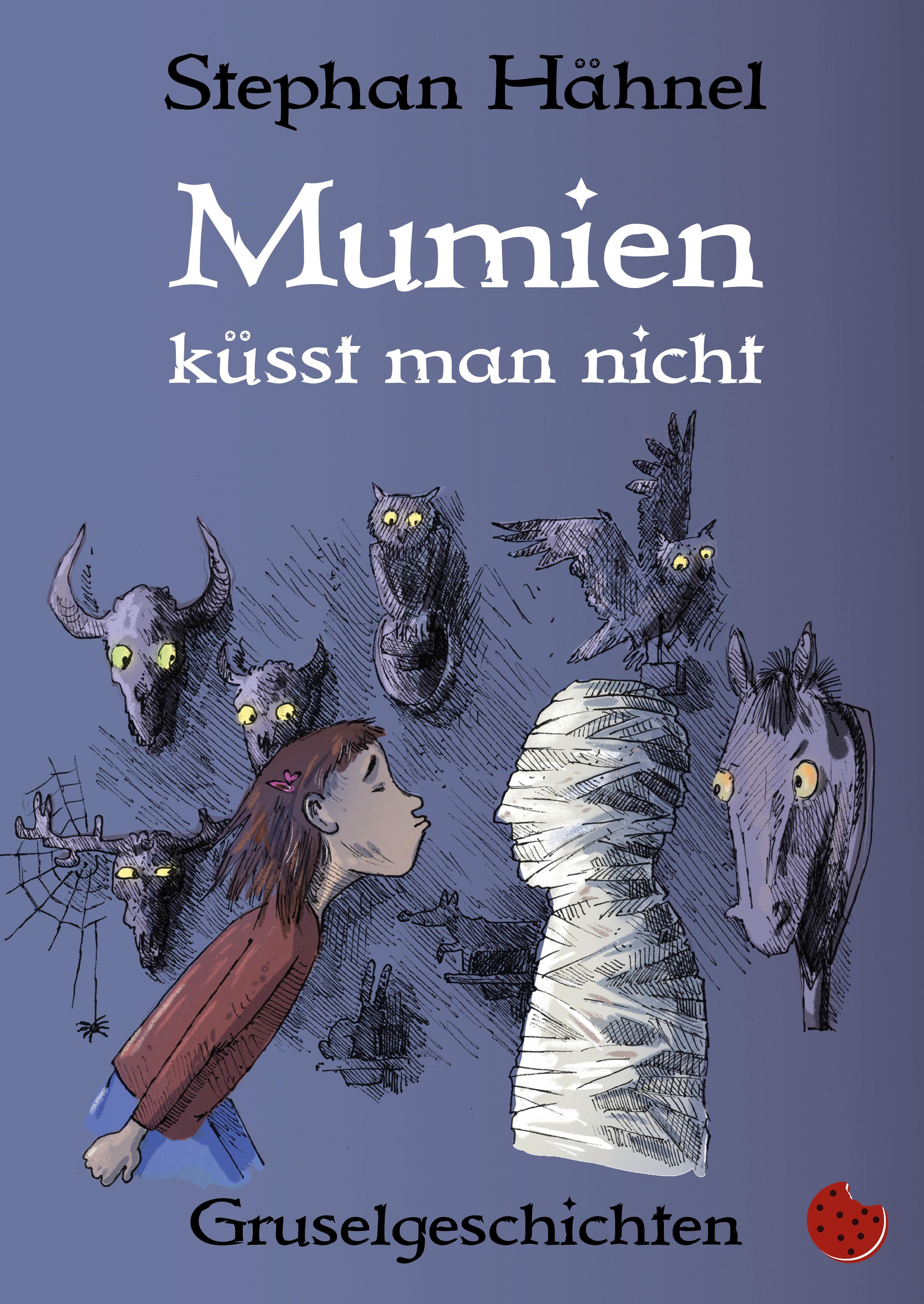 Vorderes Coverbild Mumien küsst man nicht