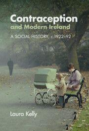 Vorderes Coverbild Contraception and Modern Ireland