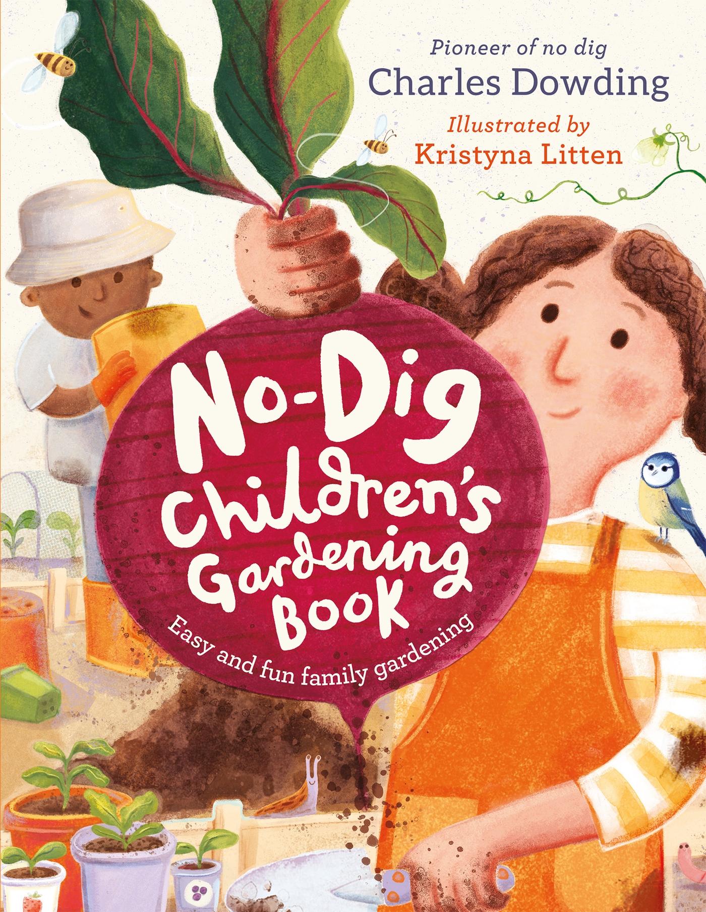 Vorderes Coverbild The No-Dig Children's Gardening Book
