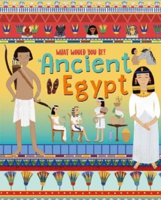 Vorderes Coverbild WHAT WOULD YOU BE IN ANCIENT EGYPT