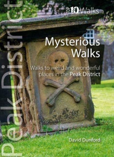Vorderes Coverbild Top 10 Mysterious Walks in the Peak District