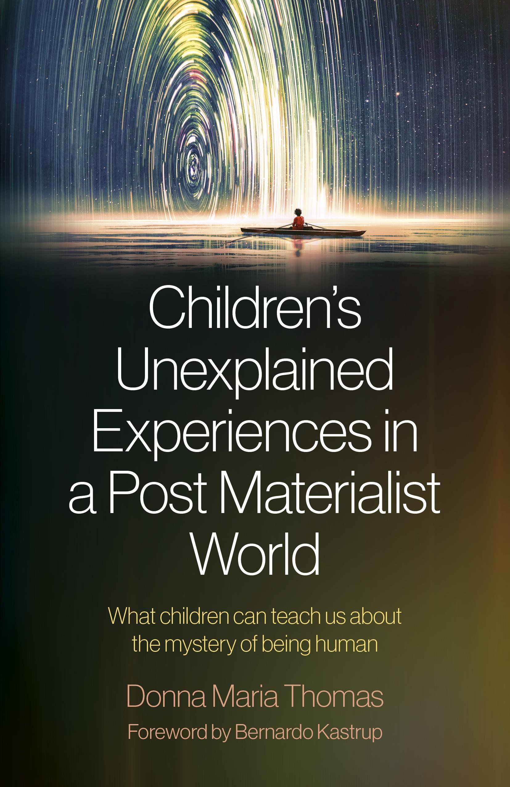 Vorderes Coverbild Children's Unexplained Experiences in a Post Materialist World