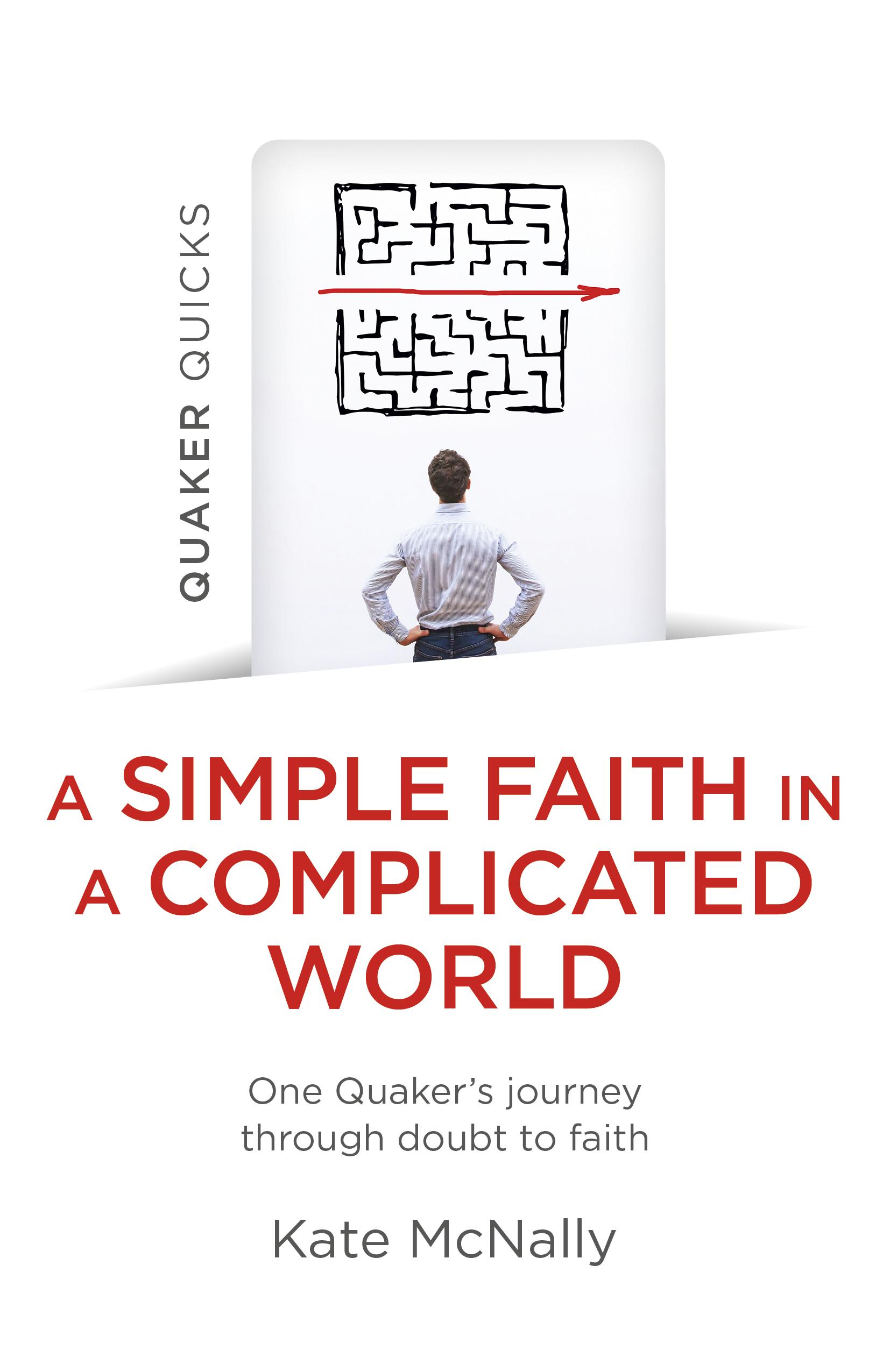 Vorderes Coverbild Quaker Quicks - A Simple Faith in a Complicated World