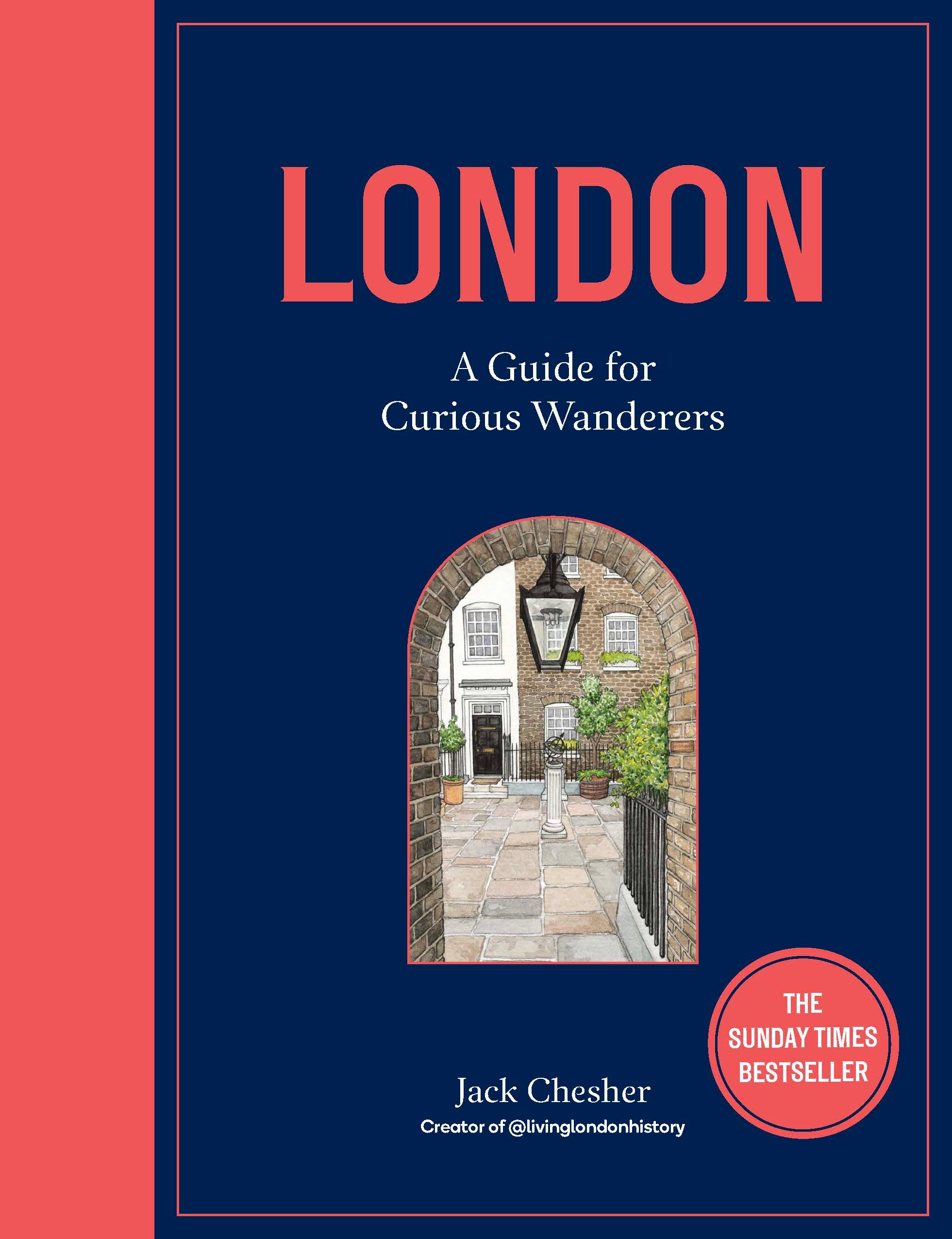Vorderes Coverbild London: A Guide for Curious Wanderers