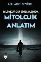Vorderes Coverbild Bilimkurgu Sinemasinda Mitolojik Anlatim