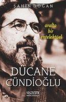 Vorderes Coverbild Arafta Bir Entelektüel - Dücane Cündioglu