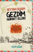 Vorderes Coverbild Seyyah Oldum Gezdim Gurbet Elleri