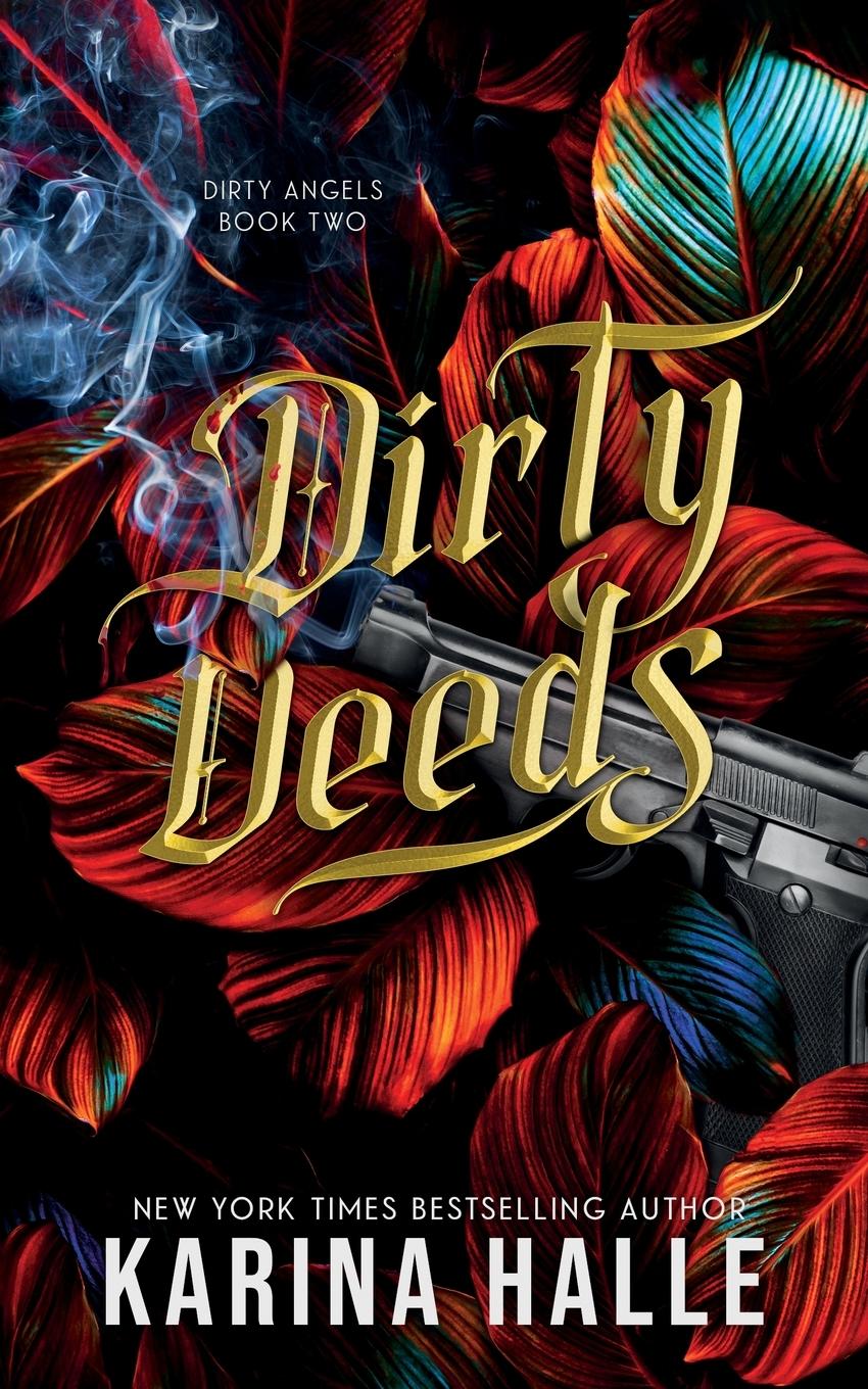 Vorderes Coverbild Dirty Deeds (Dirty Angels Trilogy #2)